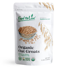 Food to Live front package showing 3-pound oat groats, pantry-friendly bulk