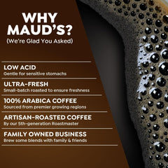 MAUD'S brewed cup with visible crema highlighting rich flavor and smooth finish
