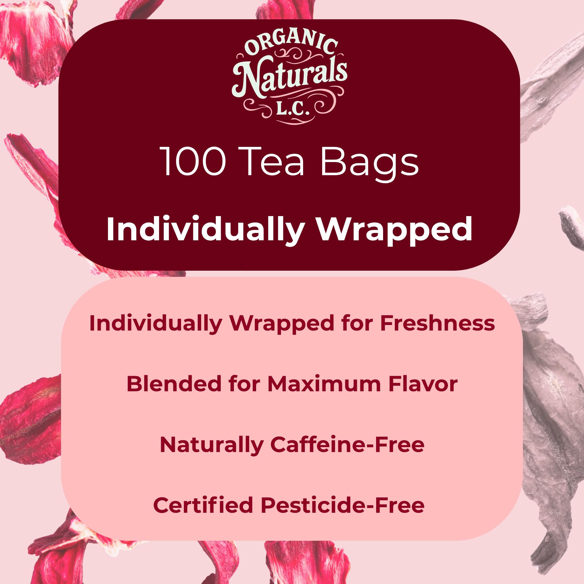Organic Naturals L.C. brewed hibiscus tea in cup showing ruby-red color