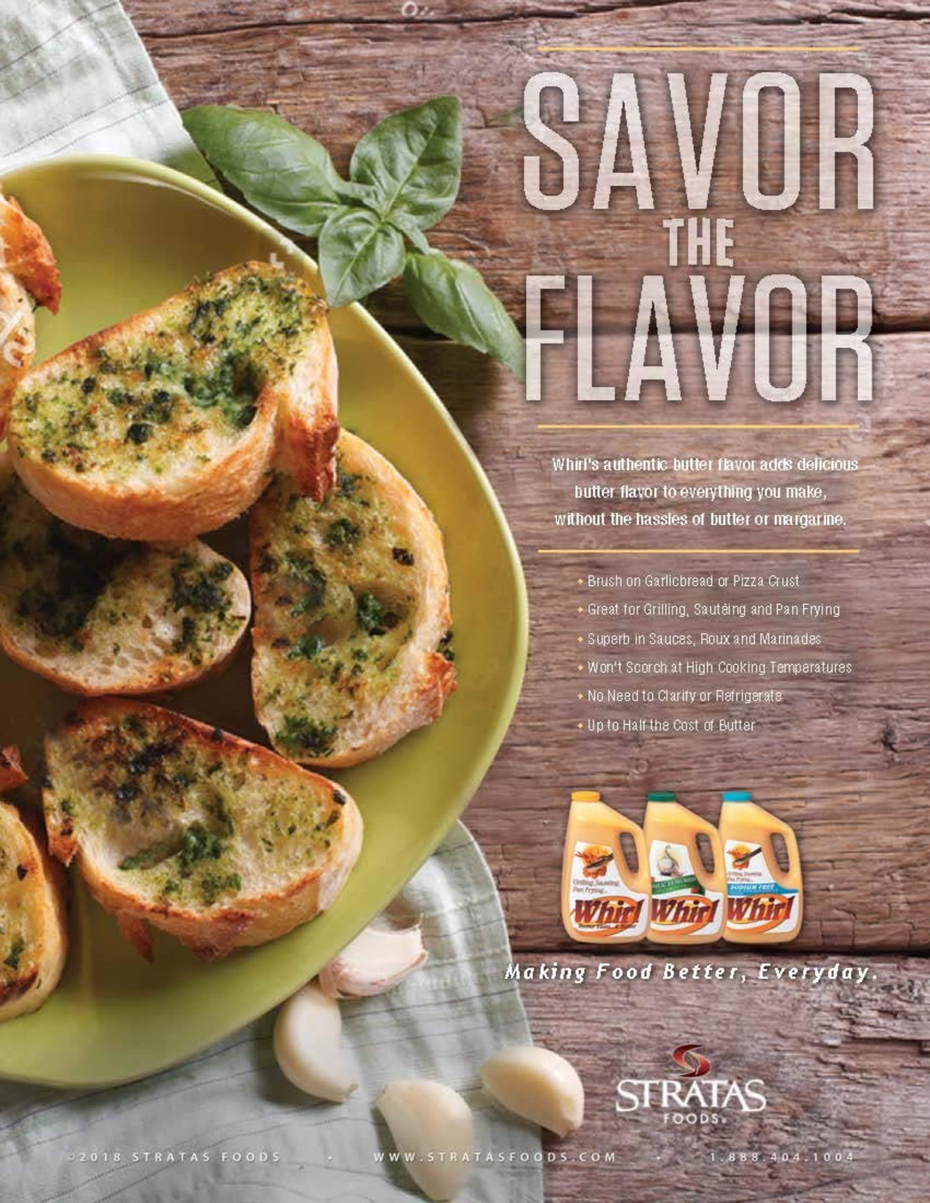 Whirl garlic butter-flavored oil tossed with pasta adding consistent garlic taste