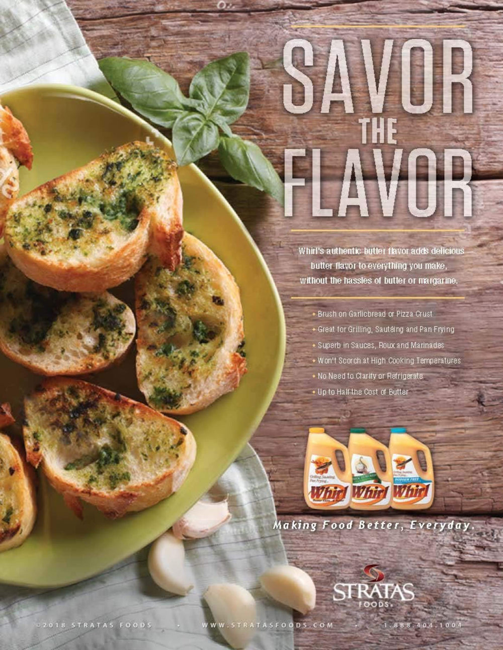 Whirl garlic butter-flavored oil tossed with pasta adding consistent garlic taste